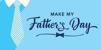Make My Fathers Day
