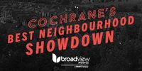 Cochranes Best Neighbourhood Showdown