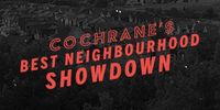 Cochranes Best Neighbourhood Showdown