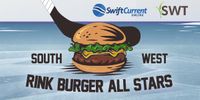 Southwest Rink Burger All Stars Presented by SWT