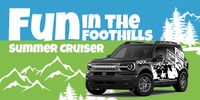 Fun in the Foothills Summer Cruiser