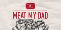 Meat My Dad