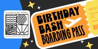 Birthday Bash Boarding Pass